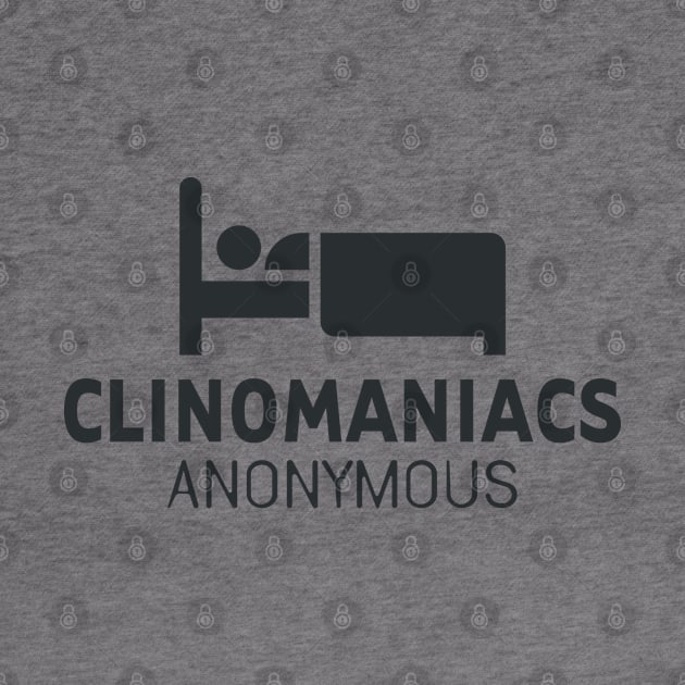 Clinomania - Clinomaniacs Anonymous by VinagreShop